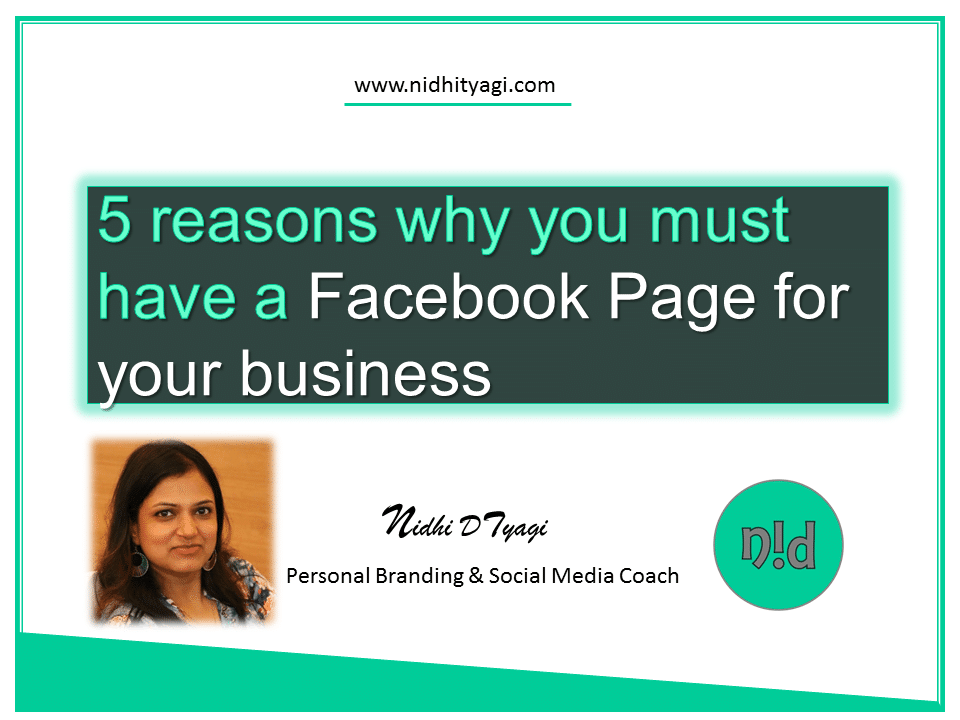 5 reasons why you must have a Facebook Page for yo